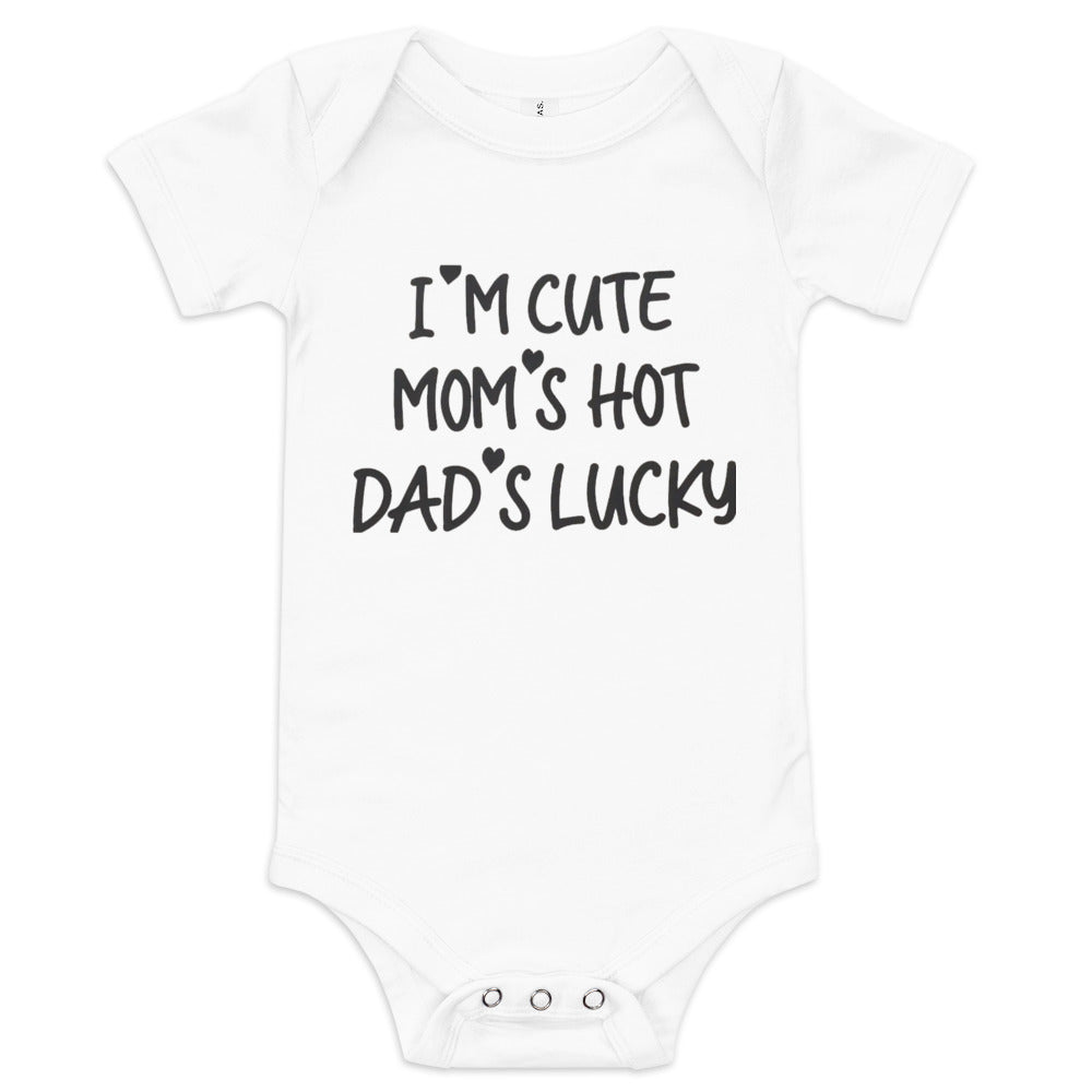 Unisex Baby short sleeve one piece-I'm Cute My Mom's Hot Dad's Lucky- Infant Cute Short-sleeved-Gender Reveal-Baby Announcement