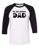 The Best Baseball Dad Raglan Three-Quarter Sleeve T-Shirt