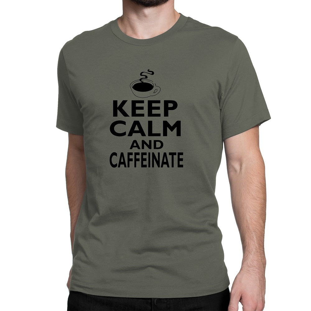 Men's Keep Calm And Caffeinate T-Shirts - Comfort Styles