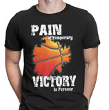 Men's Pain Is Temporary, Victory is forever T-Shirts