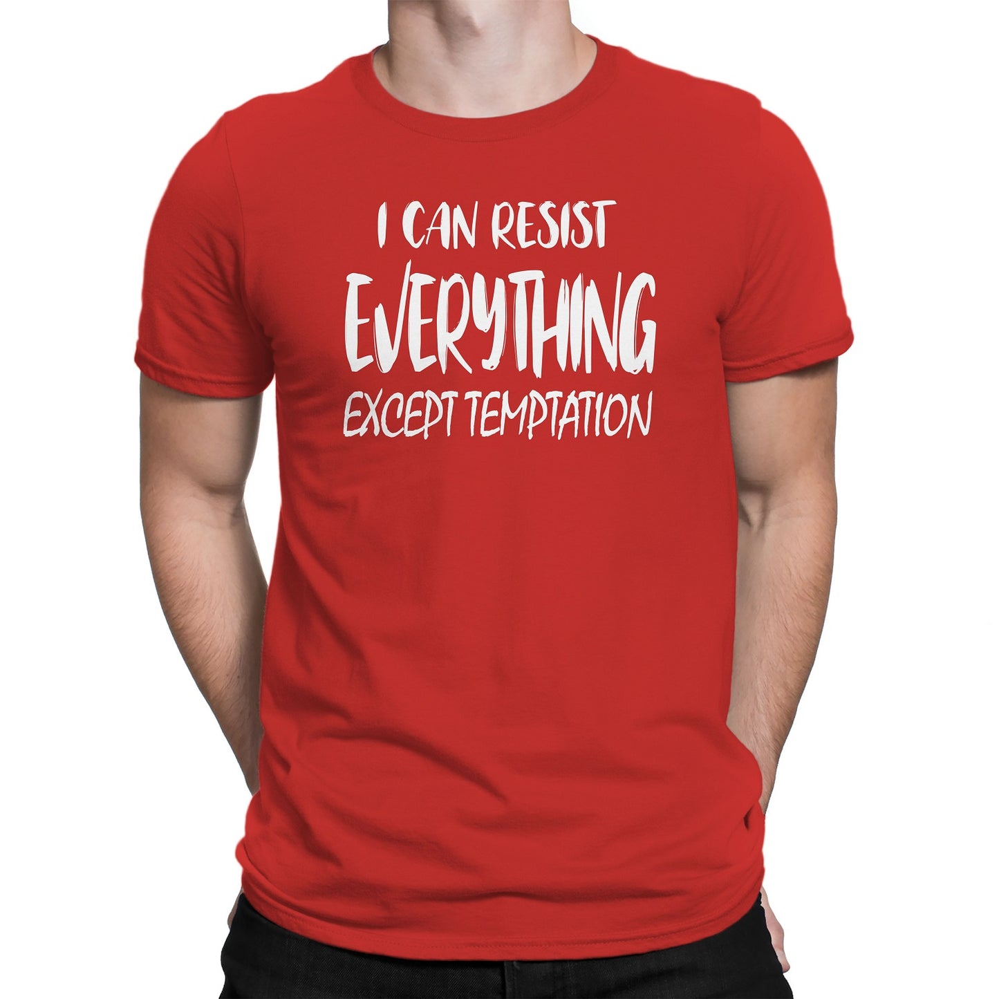 Men's I can Resist Everything Except Temptation T-Shirts - Comfort Styles