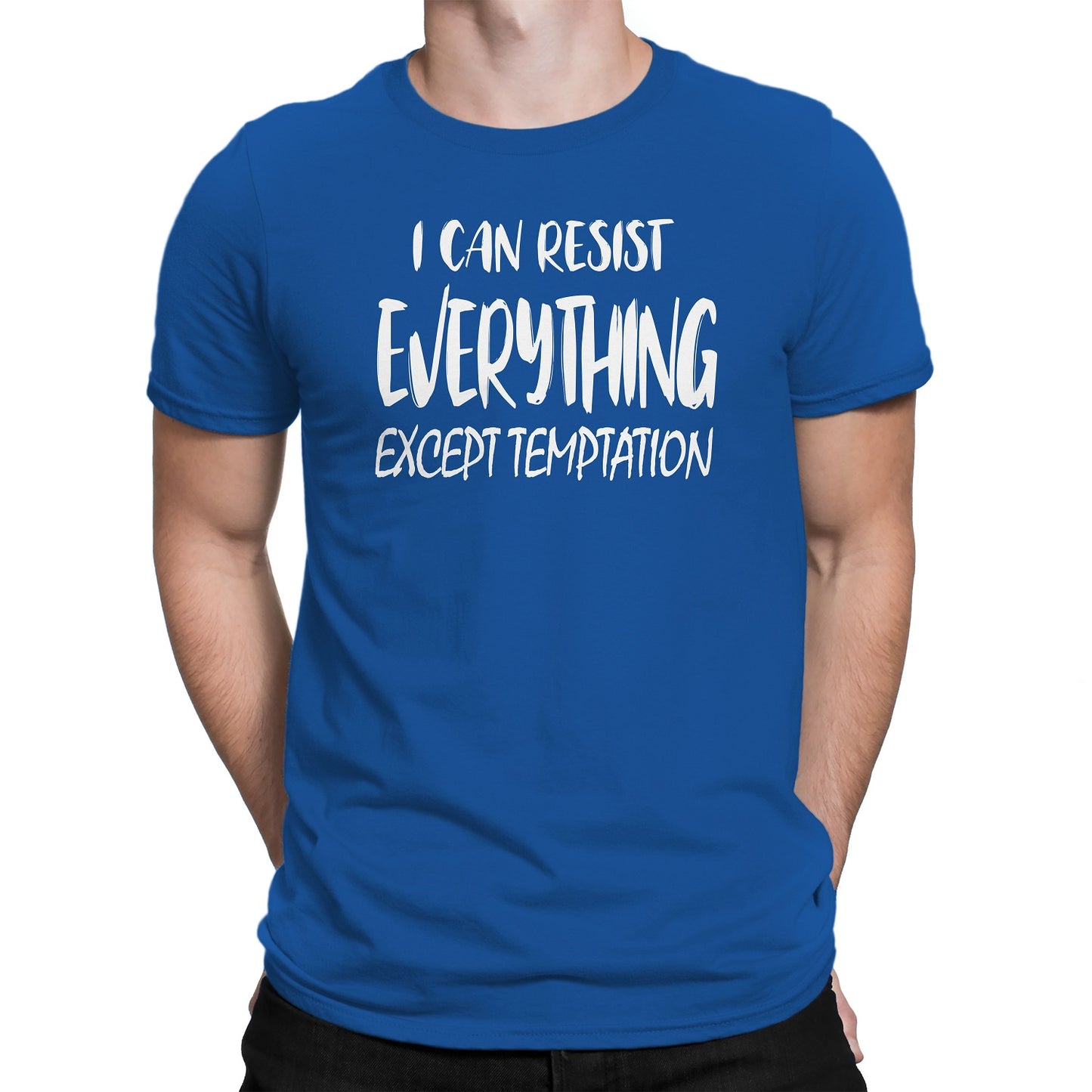 Men's I can Resist Everything Except Temptation T-Shirts - Comfort Styles