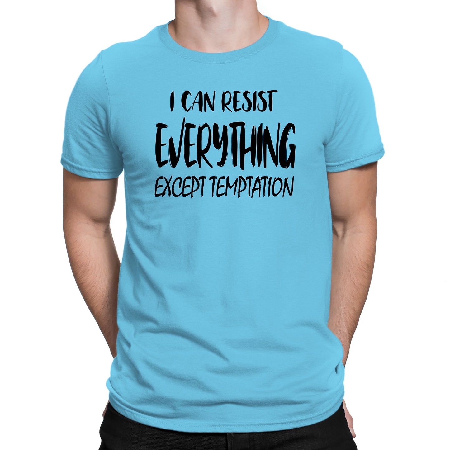 Men's I can Resist Everything Except Temptation T-Shirts - Comfort Styles