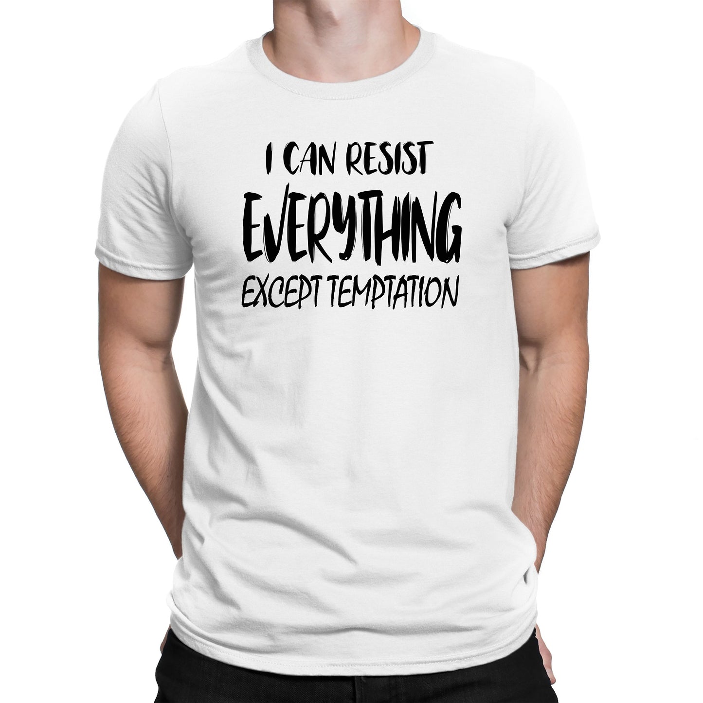 Men's I can Resist Everything Except Temptation T-Shirts - Comfort Styles