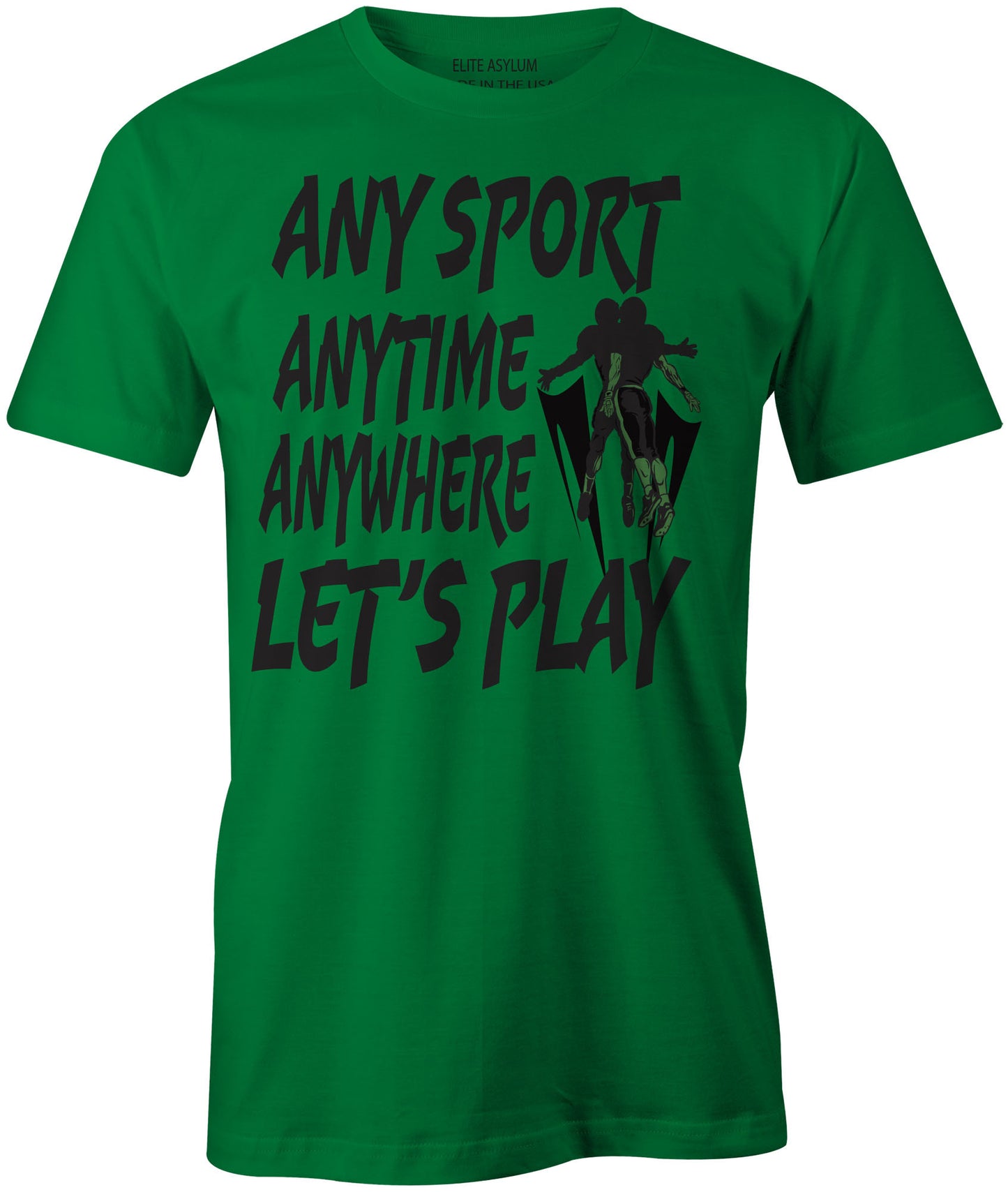 Men's Any Sport Anytime Anywhere LET'S PLAY T-Shirts - Comfort Styles