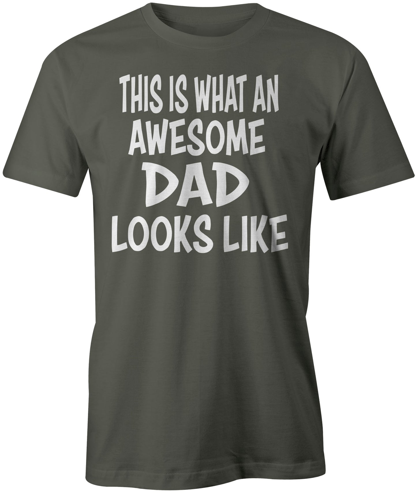 Men's This Is What An Awesome Dad Looks Like T-Shirts - Comfort Styles