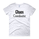 Women's short sleeve Chaos Coordinator t-shirt