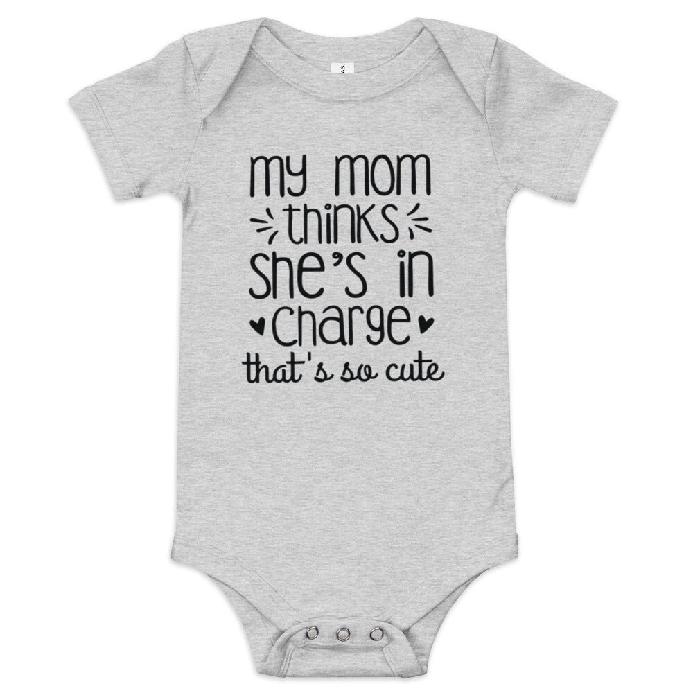 Unisex Baby short sleeve one piece-My Mom Thinks She's In Charge- Baby Announcement-Baby Clothing-Gender Reveal