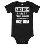 Baby short sleeve one piece-Baby suit-Back Off! I Have A Crazy Grandpa And I'm Not Afraid To Use Him- Infant Cute Short-sleeved