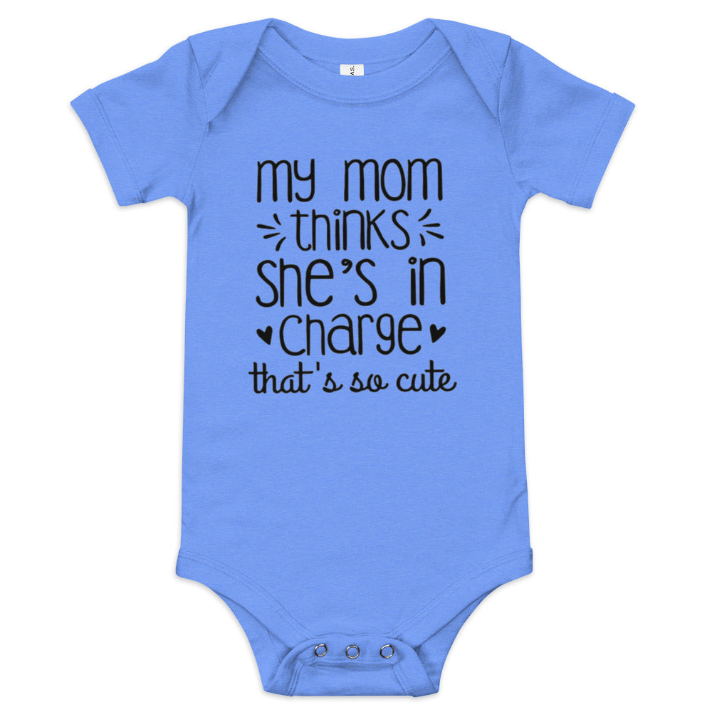 Unisex Baby short sleeve one piece-My Mom Thinks She's In Charge- Baby Announcement-Baby Clothing-Gender Reveal