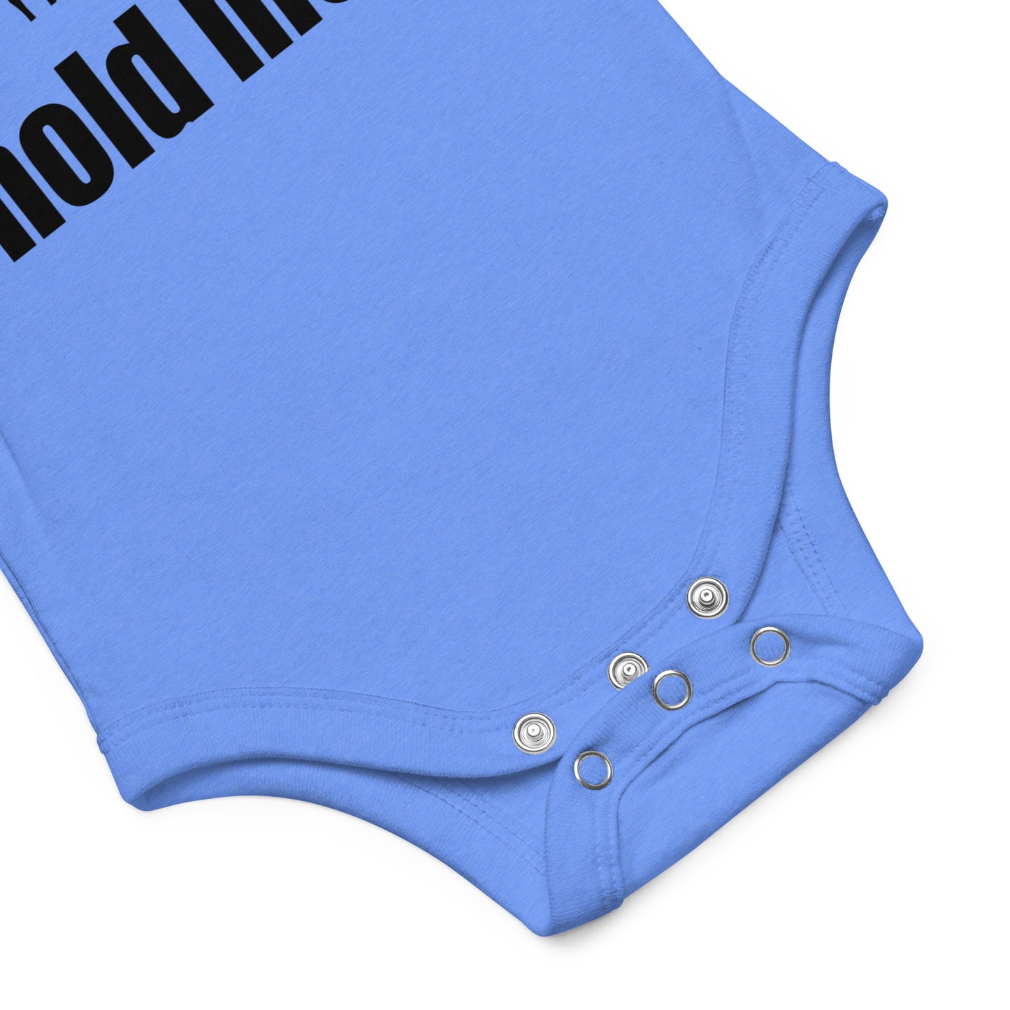 Baby suit-Baby short sleeve one piece-I Only cry When Ugly People Hold Me-Infant Cute Short-Unisex sleeved-Baby Announcement - Gender Reveal