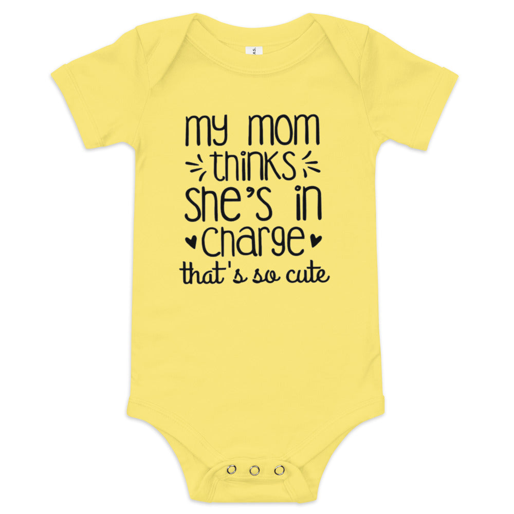Unisex Baby short sleeve one piece-My Mom Thinks She's In Charge- Baby Announcement-Baby Clothing-Gender Reveal