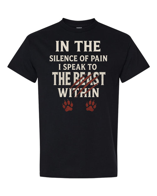 Unisex classic tee In the Silence of Pain Hoodie – Speak to the Beast Within – Motivational Gym Wear
