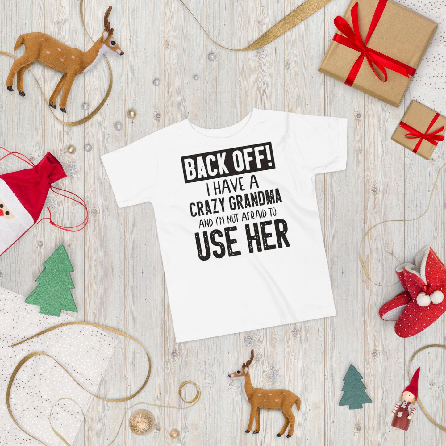 Toddler Short Sleeve Unisex Tee-Back Off! I Have A Crazy Grandma And I'm Not Afraid To Use Her