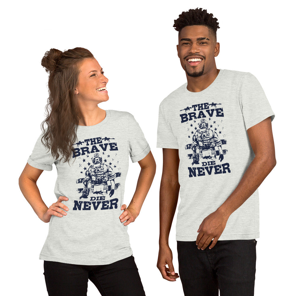 Unisex t-shirt-The Brave Never Die-Men Shirts-Women Shirts-Army Shirts