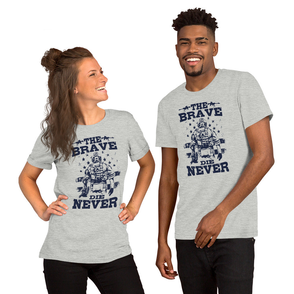 Unisex t-shirt-The Brave Never Die-Men Shirts-Women Shirts-Army Shirts
