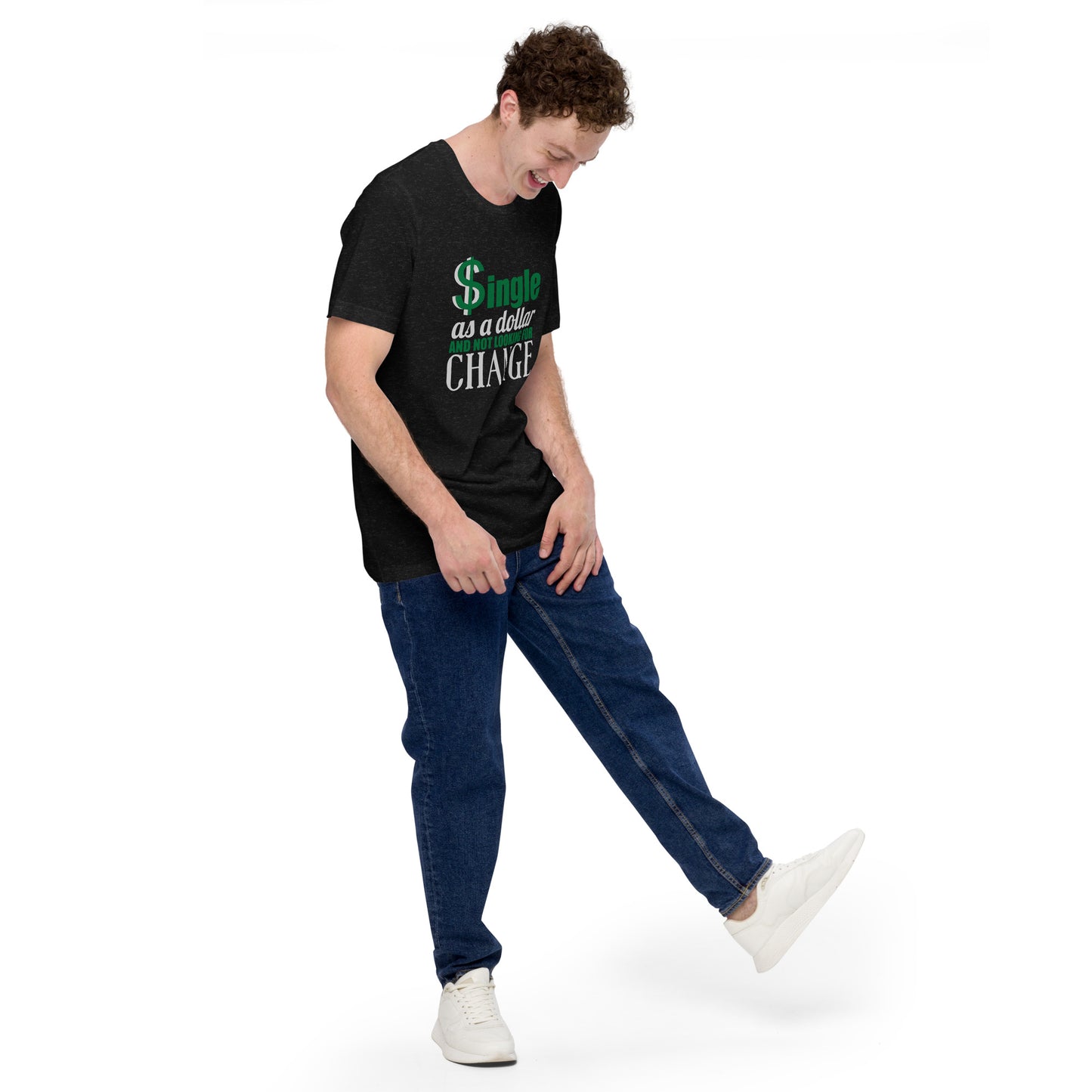 Unisex T-Shirt Single As A Dollar And Not Looking For Change-Funny single shirt-Single and proud shirt-Independence day shirt