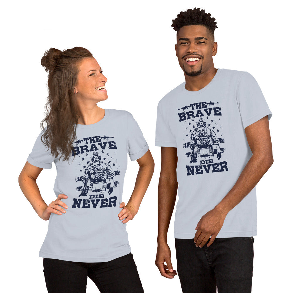 Unisex t-shirt-The Brave Never Die-Men Shirts-Women Shirts-Army Shirts
