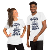Unisex t-shirt-The Brave Never Die-Men Shirts-Women Shirts-Army Shirts