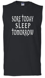 Men's Sore Today Sleep Tomorrow Ultra Cotton Sleeveless T-Shirt