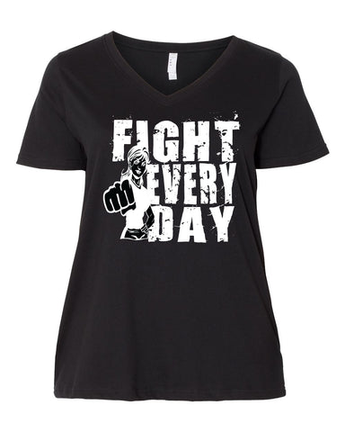 Women's Fight Every Day 100% premium combed ringspun cotton jersey T-Shirts Pluse Size - Comfort Styles