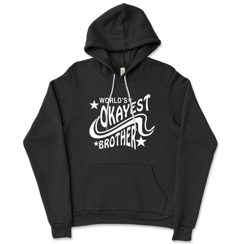 Unisex World's Okayest Brother Hoodies - Comfort Styles