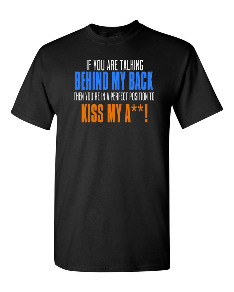 Kiss My A** T-Shirt - Comfort Styles