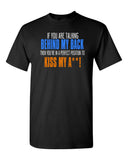 Kiss My A** T-Shirt
