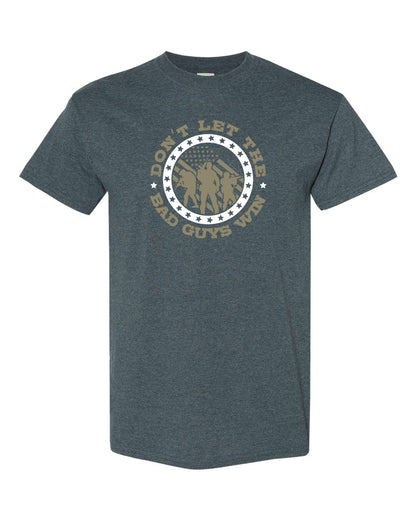 Don't Let The Bad Guys Win T-Shirts - Comfort Styles
