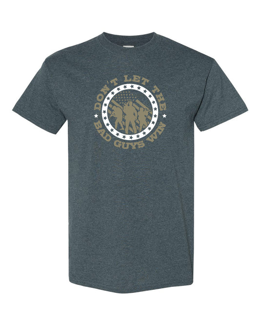 Don't Let The Bad Guys Win T-Shirts - Comfort Styles