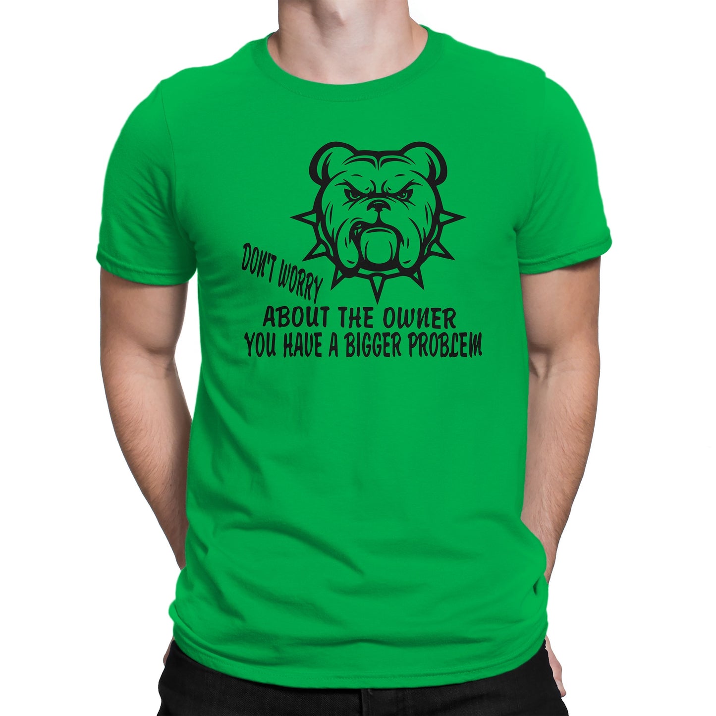 Men's Don't Worry About The Owner You Have A Bigger Problem T-Shirtsts - Comfort Styles