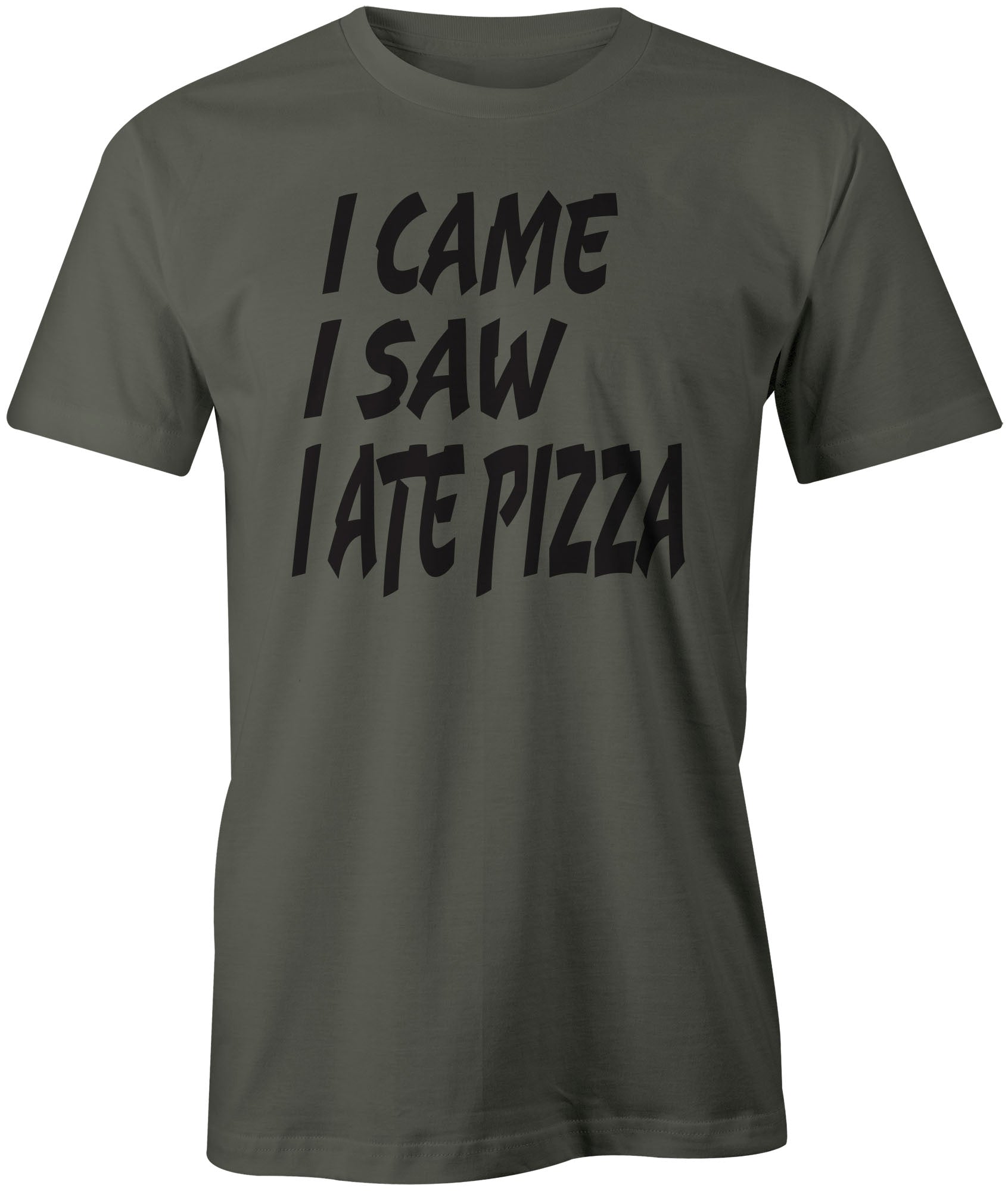 Men's I Came I saw I Ate Pizza T-Shirts - Comfort Styles
