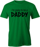 Men's I'm going to be a Daddy T-Shirts