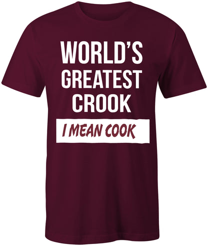 Men's World's Greatest Crook-I Mean Cook T-Shirts - Comfort Styles