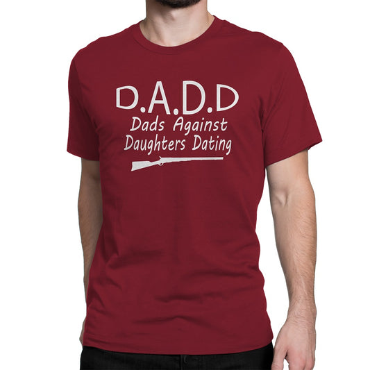 Men's D.A.D.D  Dads Against Daughters Dating T-Shirts - Comfort Styles