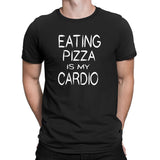 Men's Eating Pizza Is My Cardio T-Shirts
