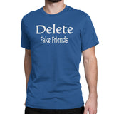 Men's Delete Fake Friends Tee Shirts