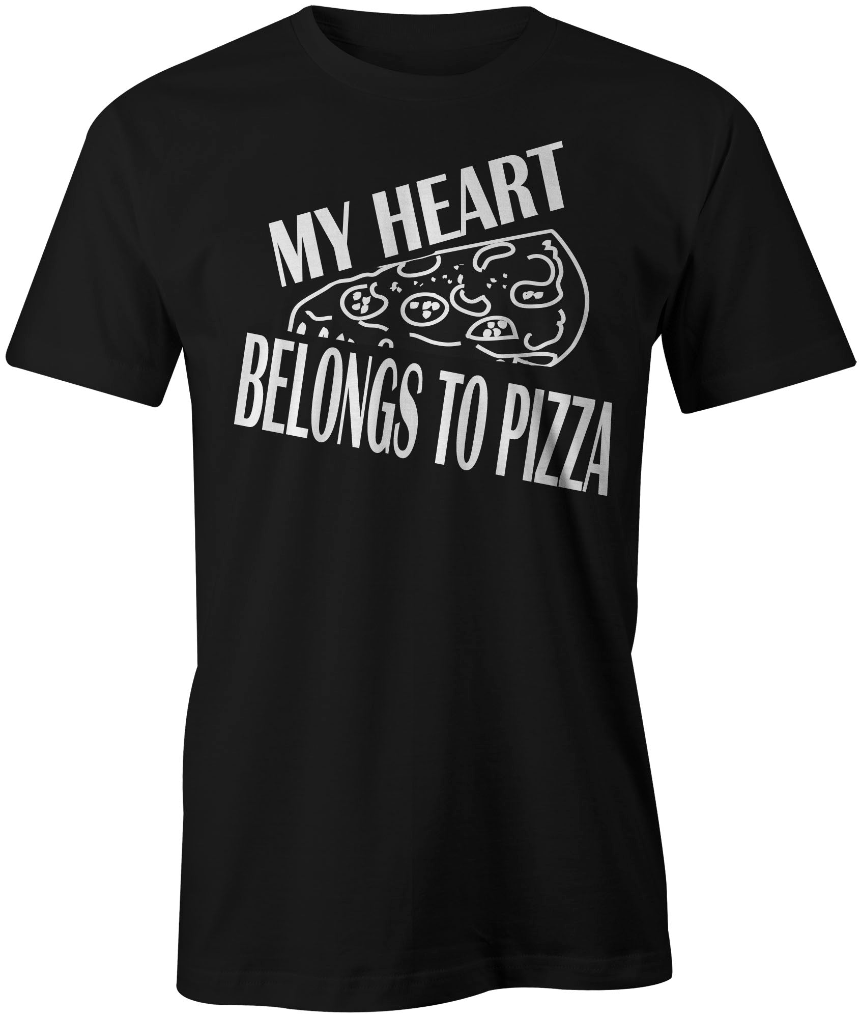 Men's My Heart Belongs To Pizza T-Shirts - Comfort Styles