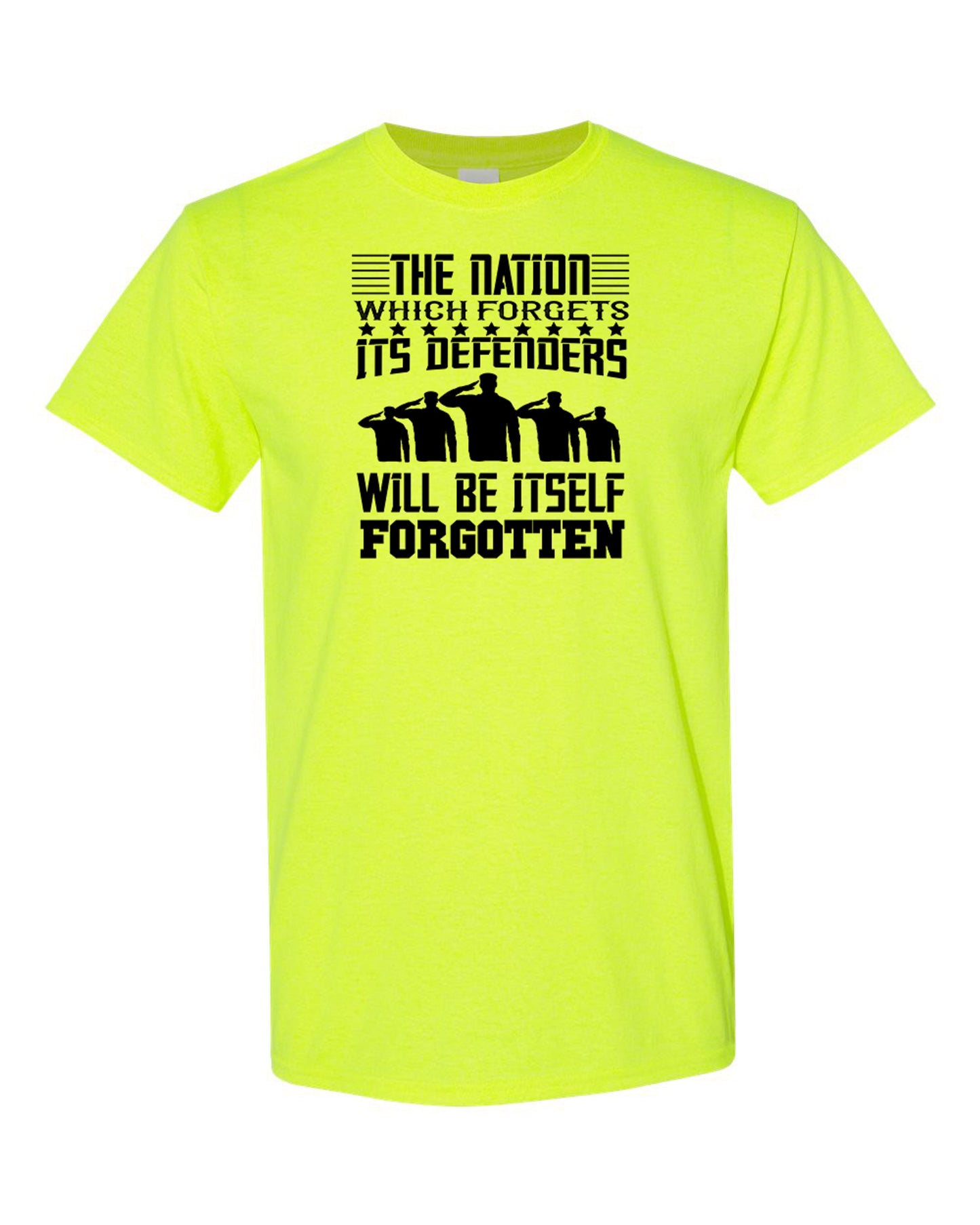 Men's The Nation Which Forgets Its Defenders Will Be Itself Forgotten T-Shirts - Comfort Styles