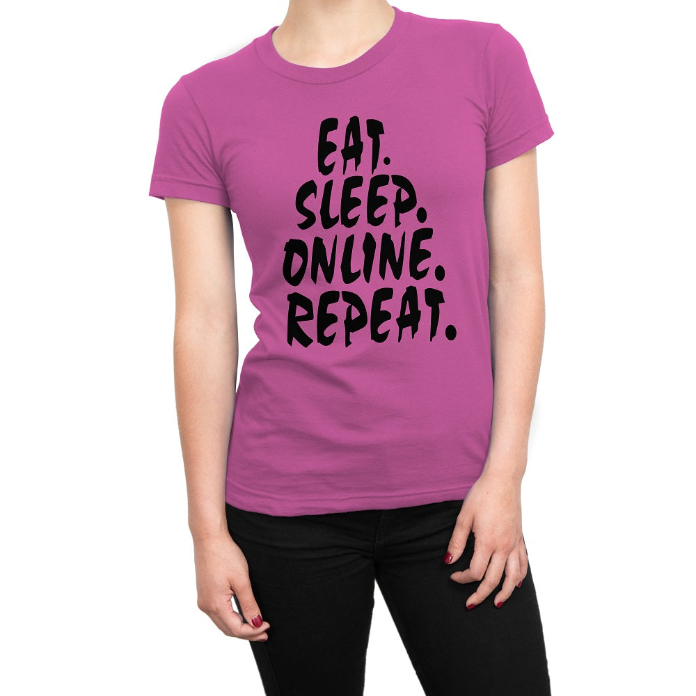 Women's Eat Sleep Online Repeat T-Shirts - Comfort Styles