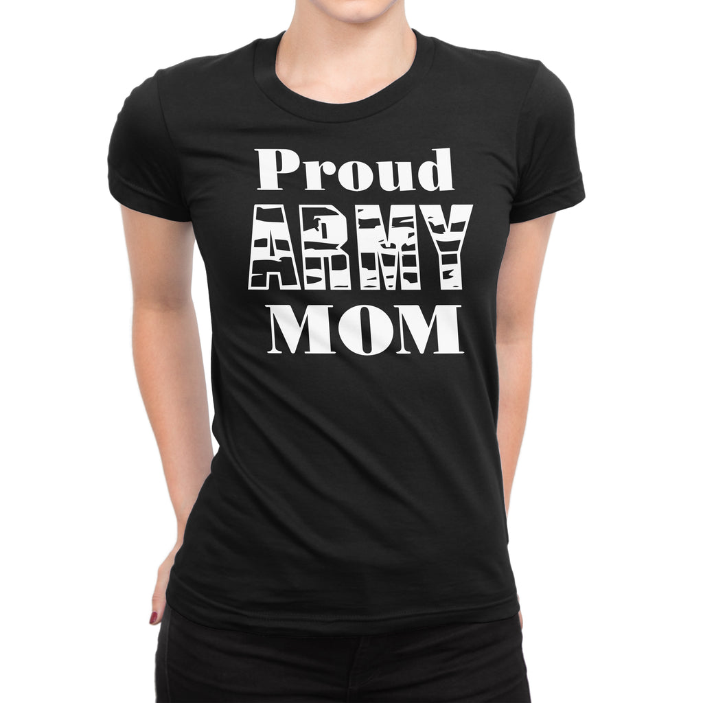 Women's Proud Army Mom T-Shirts - Comfort Styles