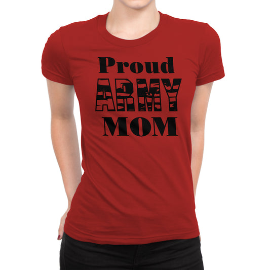 Women's Proud Army Mom T-Shirts - Comfort Styles
