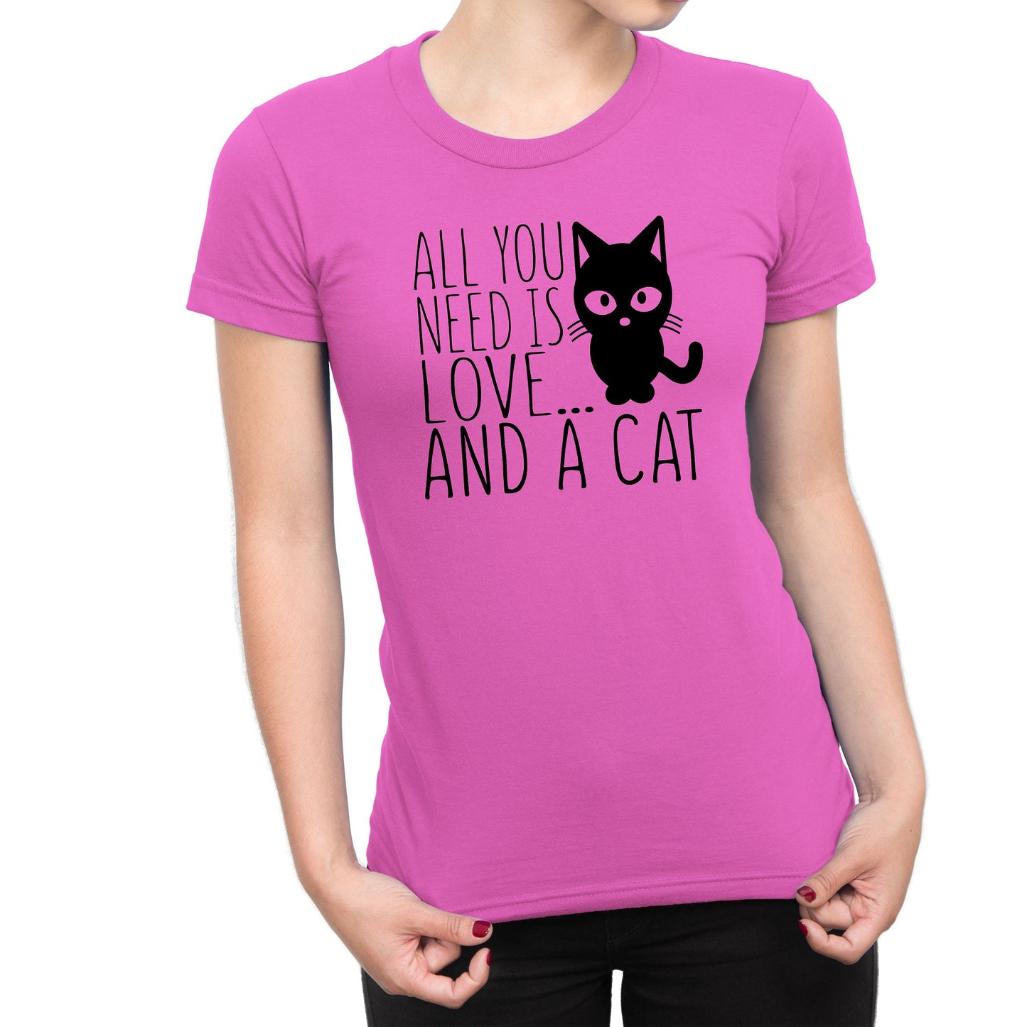 Women's All You Need Is Love And A Cat Tee Shirts - Comfort Styles