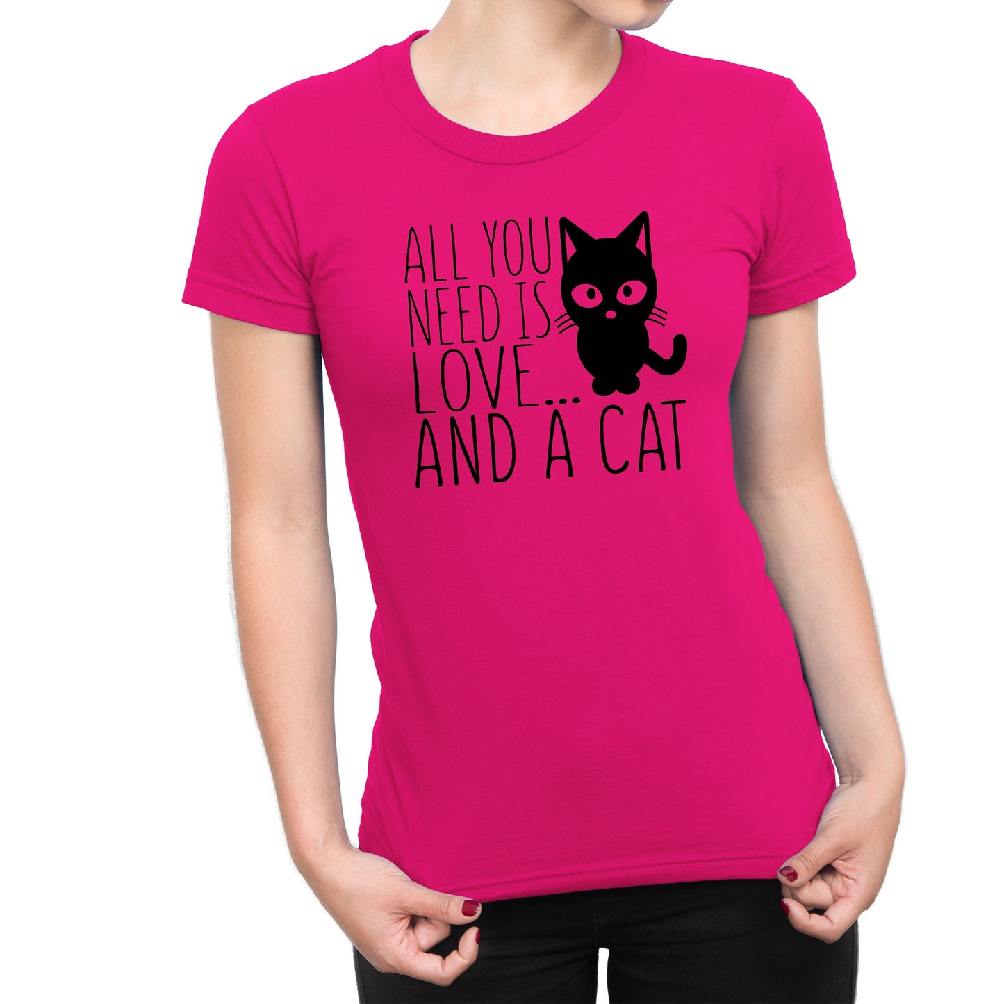 Women's All You Need Is Love And A Cat Tee Shirts - Comfort Styles