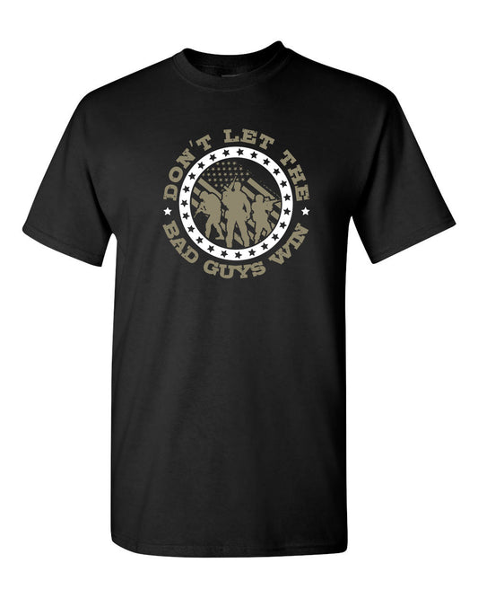 Don't Let The Bad Guys Win T-Shirts - Comfort Styles