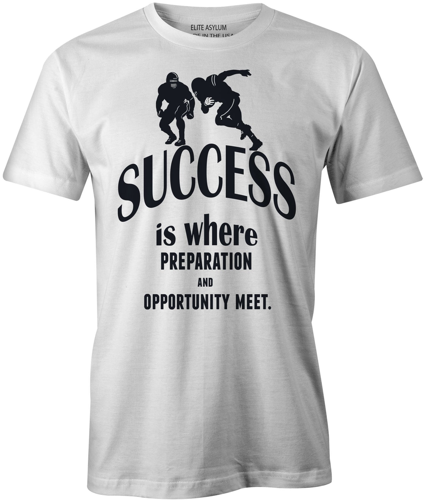 Men's Success is Where Preparation and Opportunity Meet T-Shirts - Comfort Styles